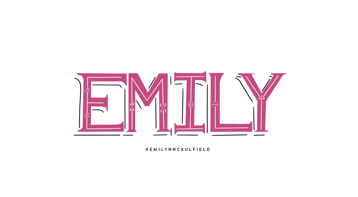 "Emily" hand lettering exercise with color